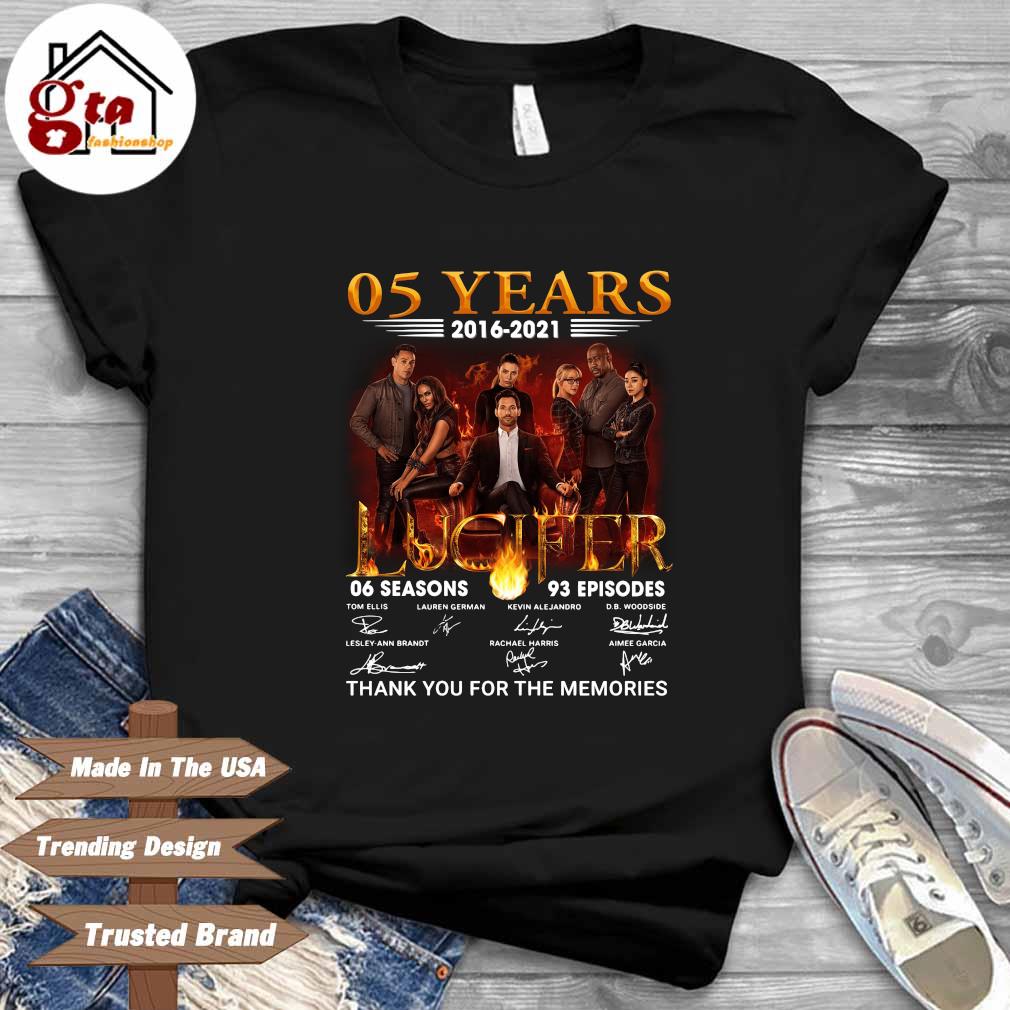 05 years 2016-2021 06 seasons 93 episodes thank you for the memories signatures shirt