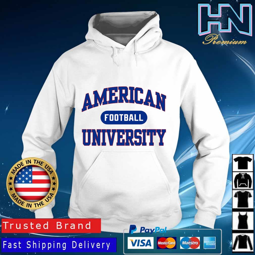 American University Still Undefeated Football Shirt Hoodie