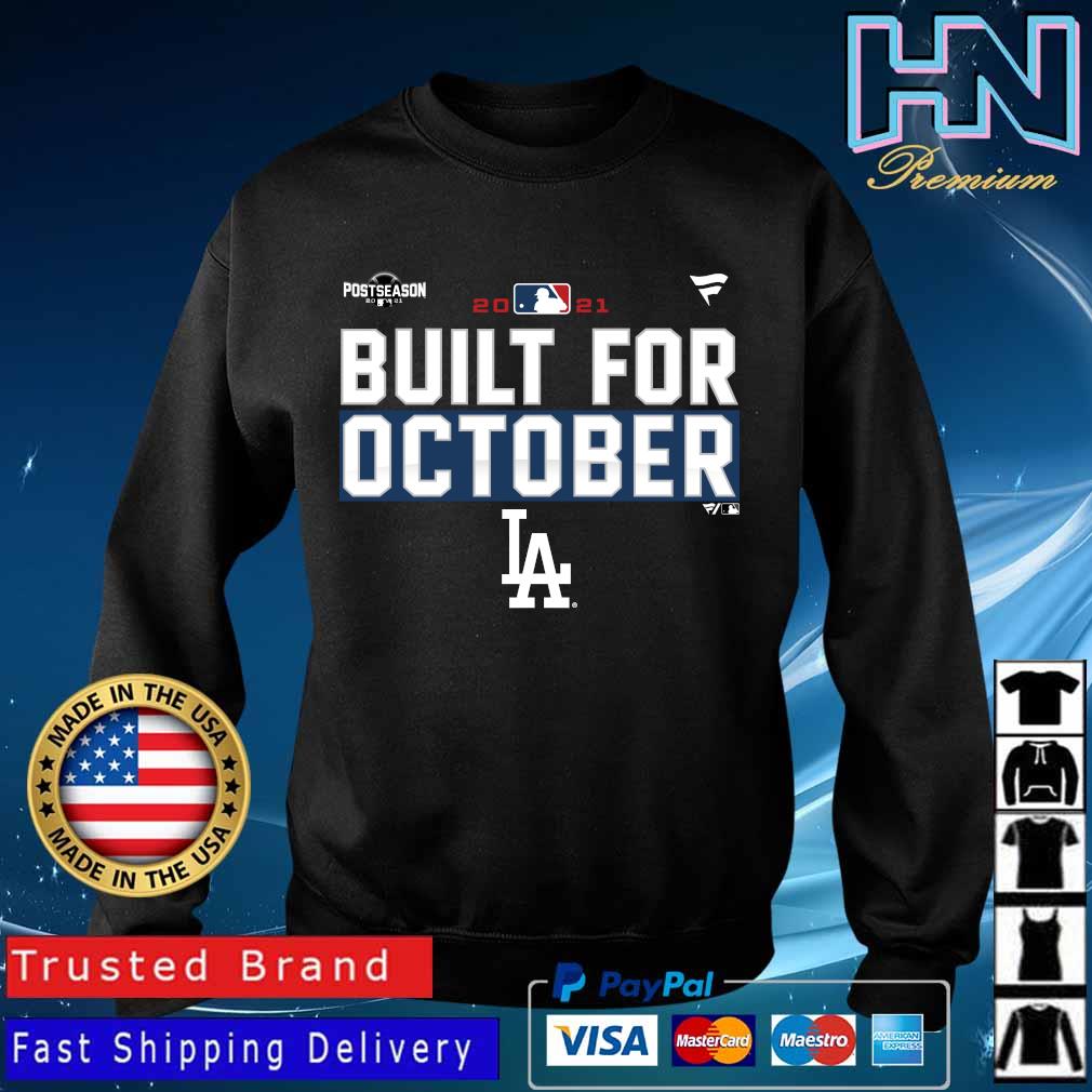 Los Angeles Dodgers Built For October 2021 Shirt, hoodie, sweater