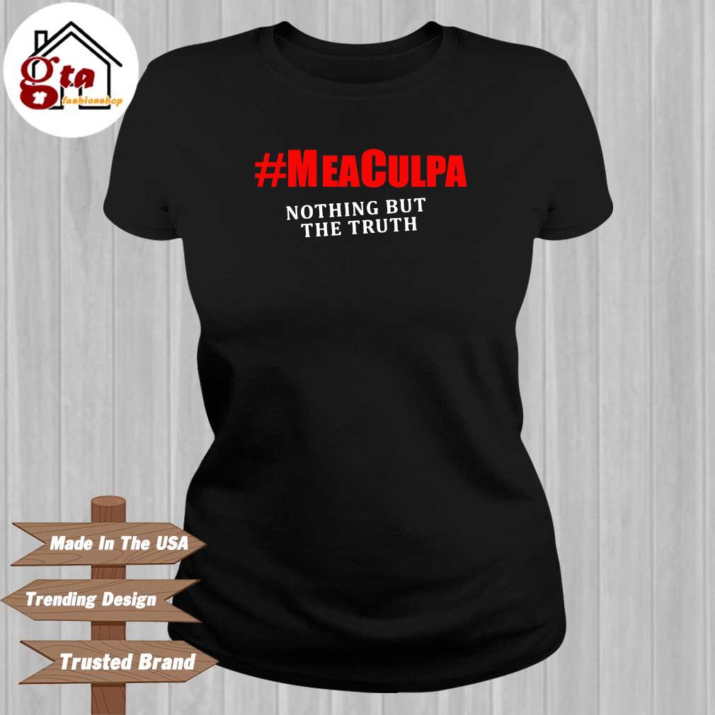 #Meaculpa nothing but the truth s Ladies