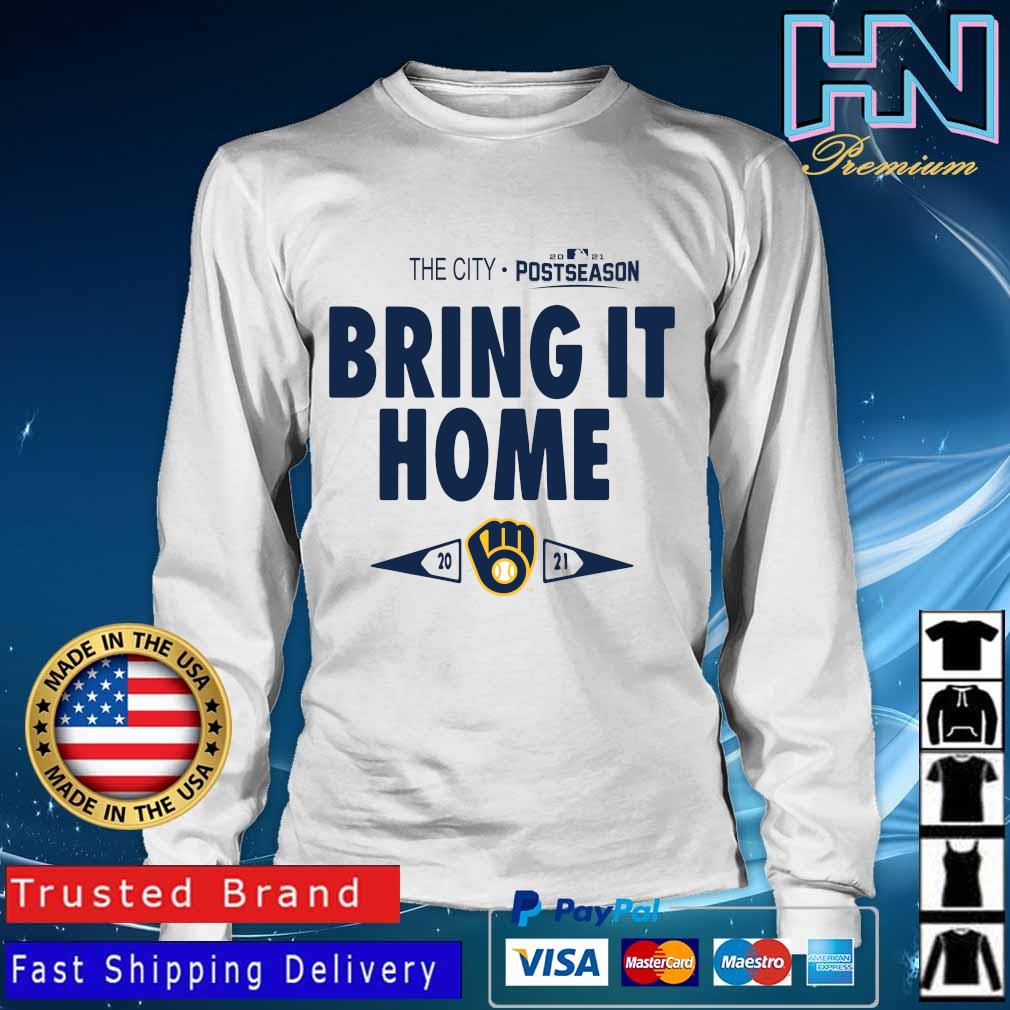 Brewers City Bring It Home 2021 Postseason Milwaukee Brewers Shirt