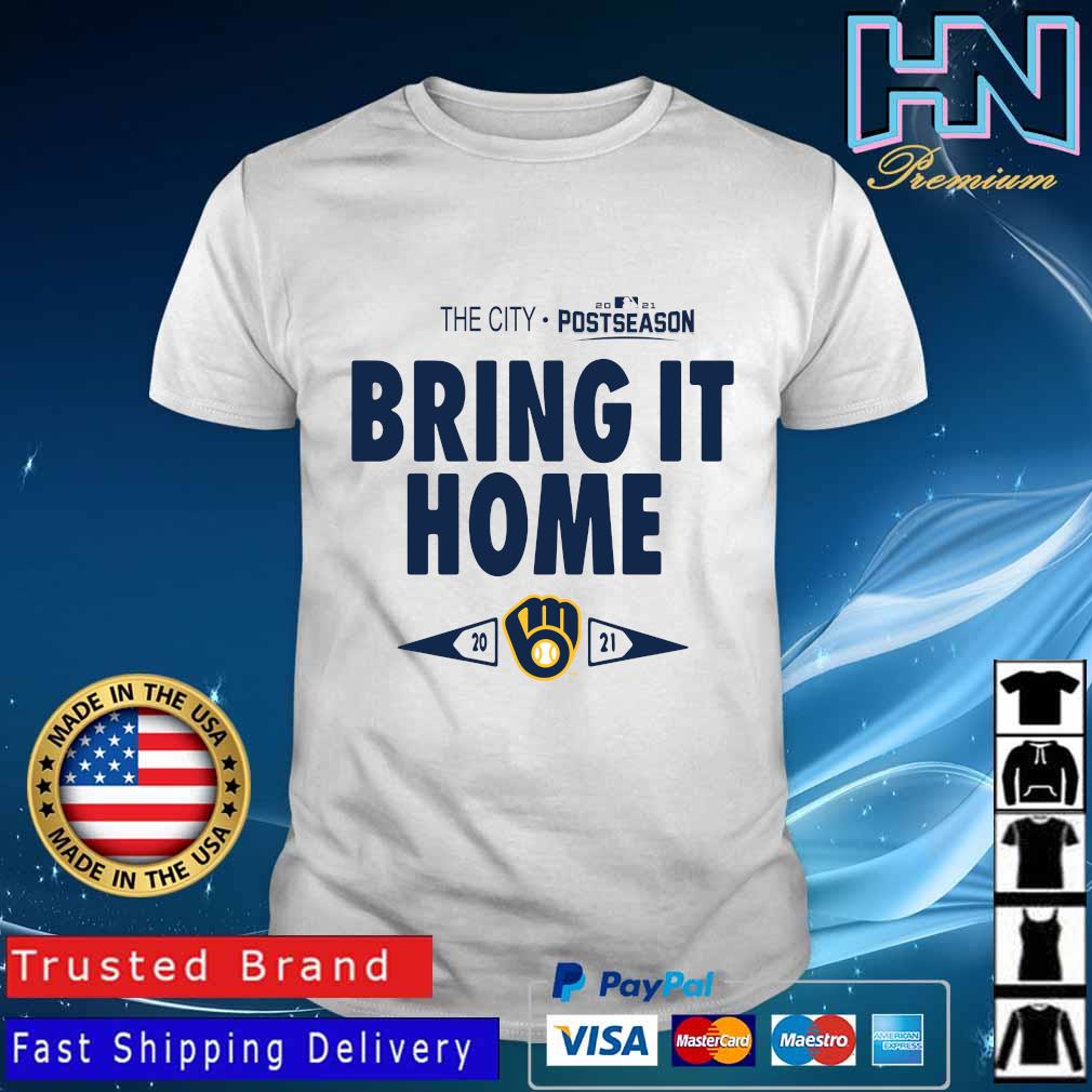 Bring It Home Milwaukee Brewers 2021 Postseason shirt, hoodie, sweater,  long sleeve and tank top