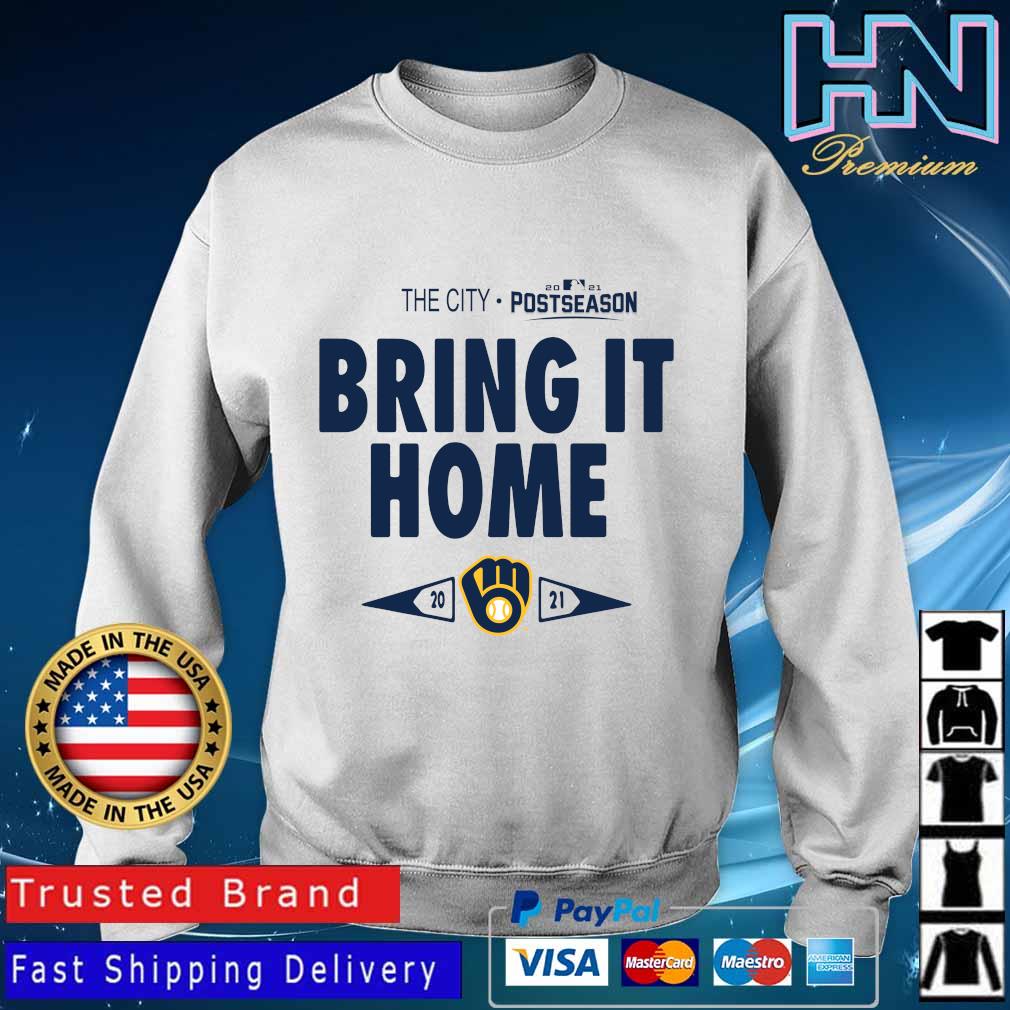 Brewers City Bring It Home 2021 Postseason Milwaukee Brewers Shirt