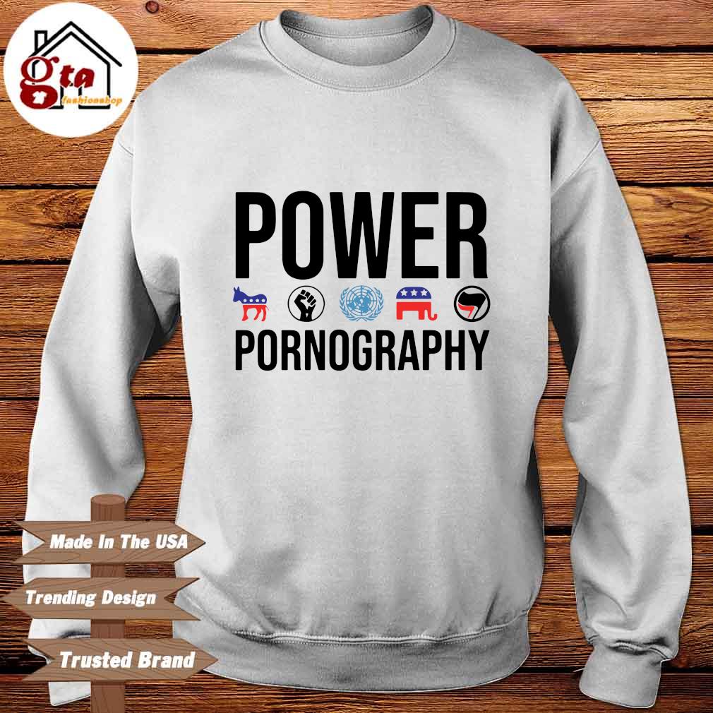 1010px x 1010px - Official Power Porngraphy Shirt, hoodie, sweater, long sleeve and tank top