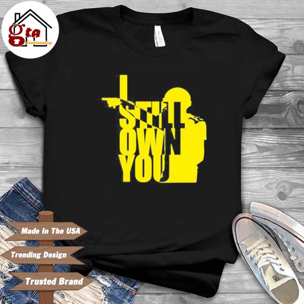 Aaron Rodgers I Still Own You Shirt, Hoodie, Sweater, Long