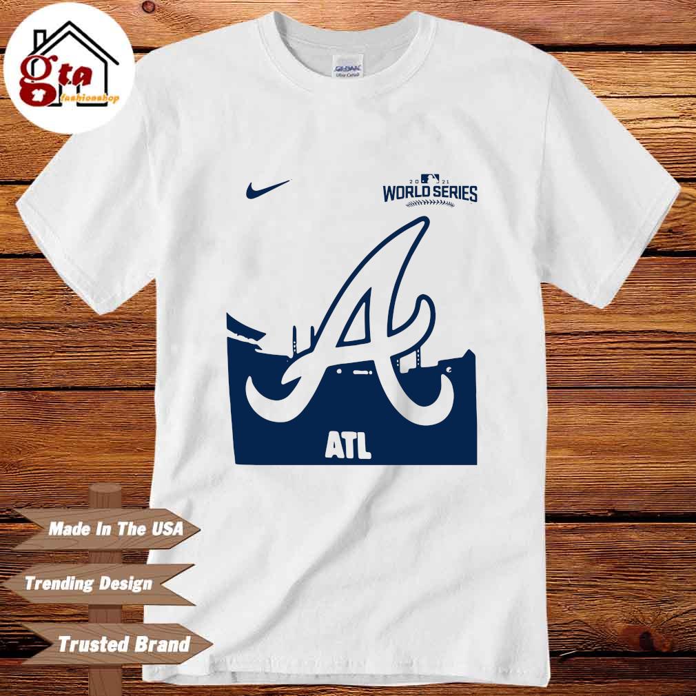 Nike Atlanta Braves World Series 2021 ATL Shirt, hoodie, sweater, long  sleeve and tank top