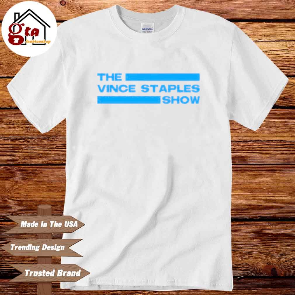 The Vince Staples Show Shirt