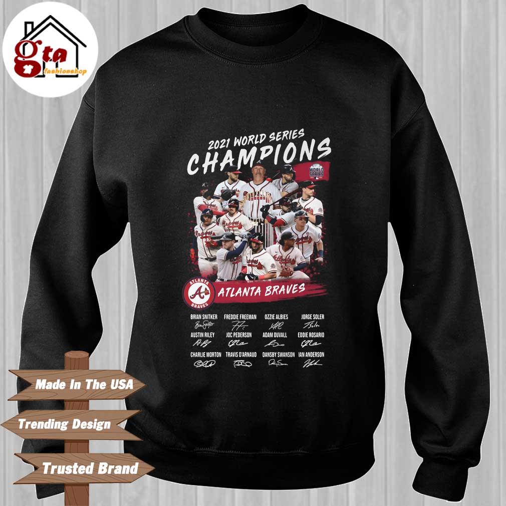 Atlanta Braves Teams Players Signatures 2021 World Series Champions Shirt,  hoodie, sweater, long sleeve and tank top