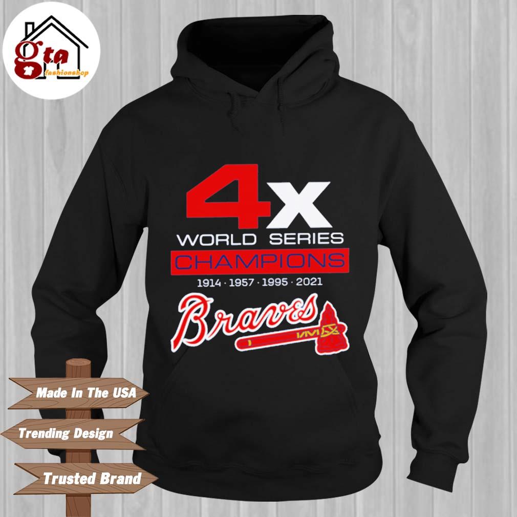 Atlanta Braves 4X World Series Champions 2021 Shirt, hoodie