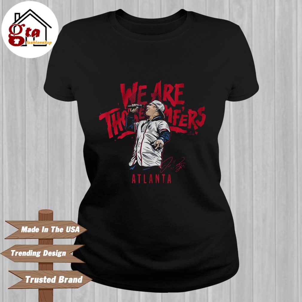 Joc Pederson We Are Those MF'ers Atlanta Braves Shirt, hoodie