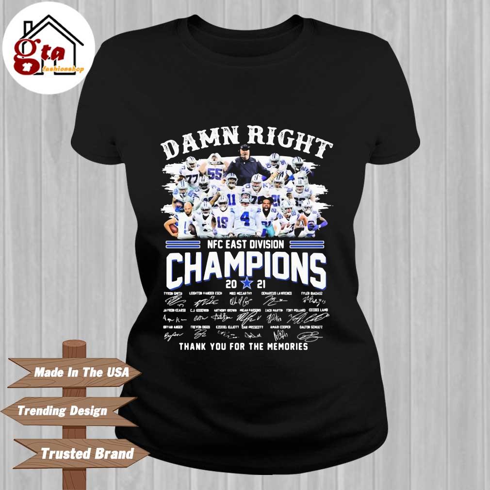 Dallas Cowboys damn right NFC East Division Champions 2021 thank you for  the memories signatures shirt, hoodie, sweater, long sleeve and tank top