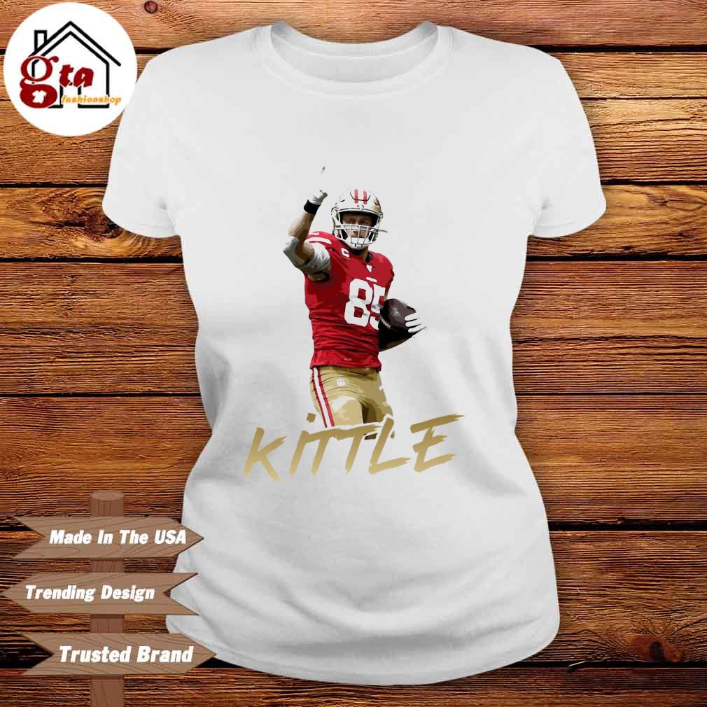 Licensed George Kittle Can't Stop Kittle San Francisco 2022 shirt, hoodie,  sweater, long sleeve and tank top