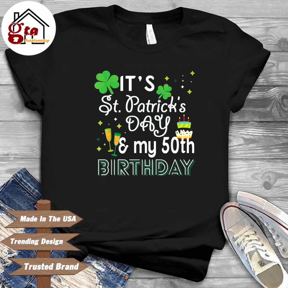 its my 50th birthday shirt