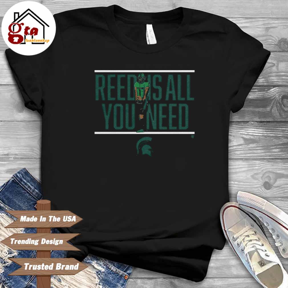 Jayden Reed Michigan State Spartan reed is all you need shirt