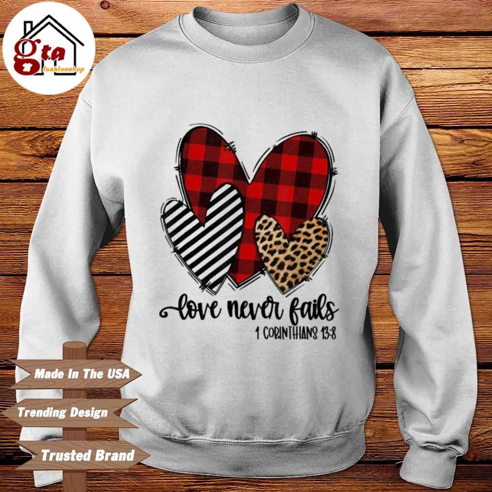 love never fails shirt