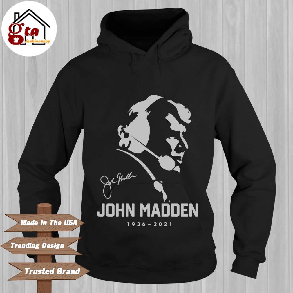 Official John Madden 1936-2021 Hoodie