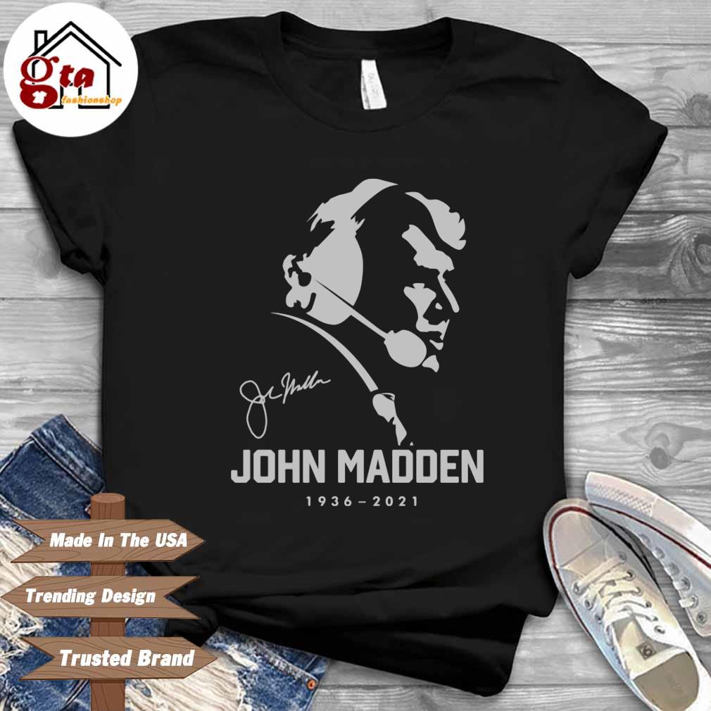 Official John Madden 1936-2021 shirt