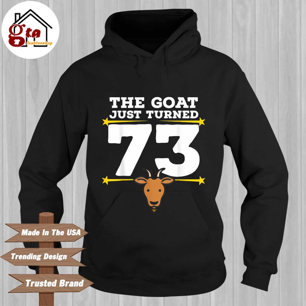 Official the goat just turned 73 Hoodie