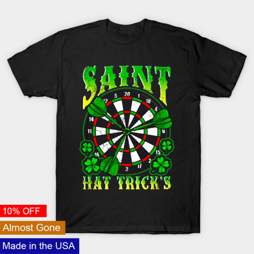 Saint hat tricks St Patrick’s day shirt