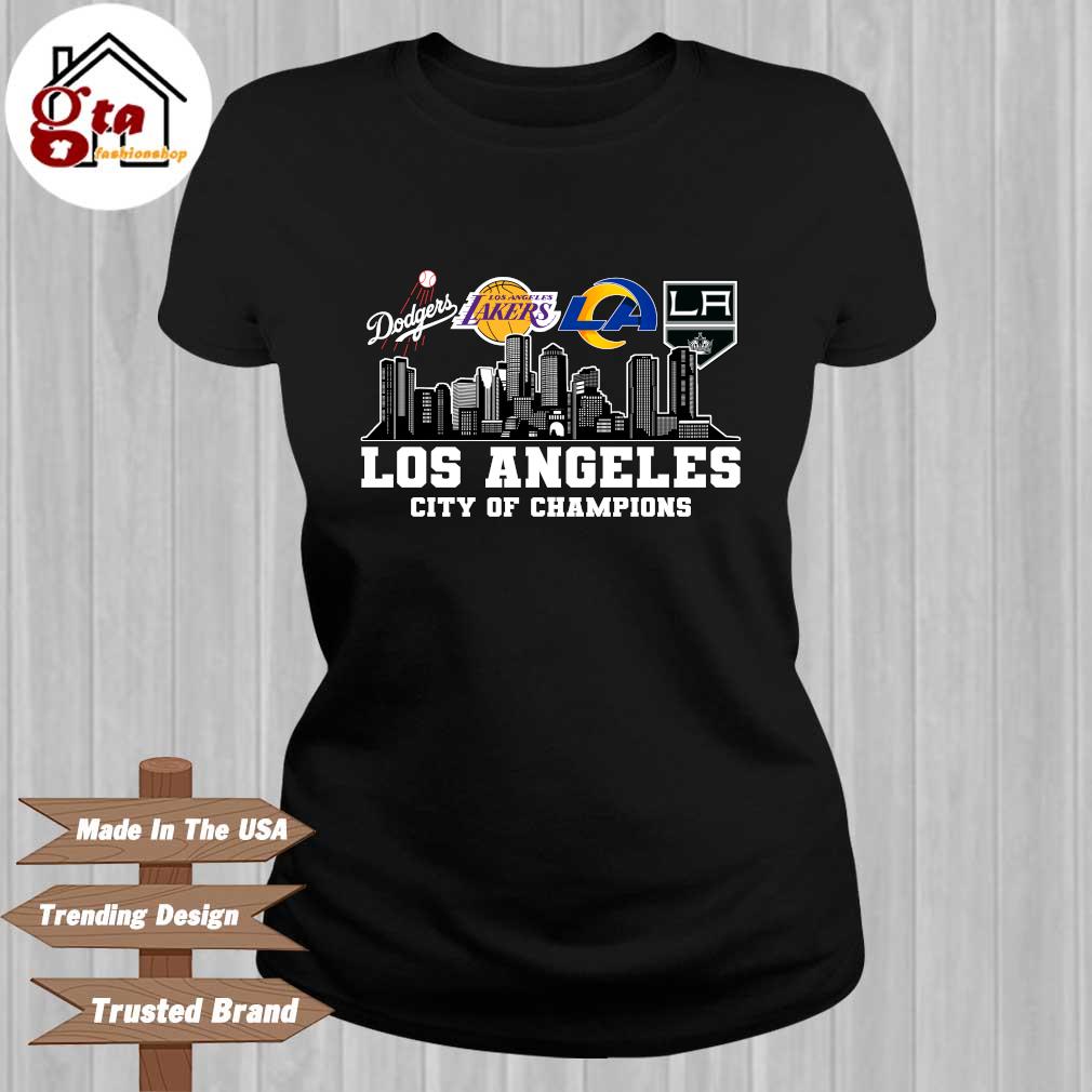 Los Angeles Dodgers And Lakers And Rams And Kings Los Angeles City Of  Champions shirt - Limotees