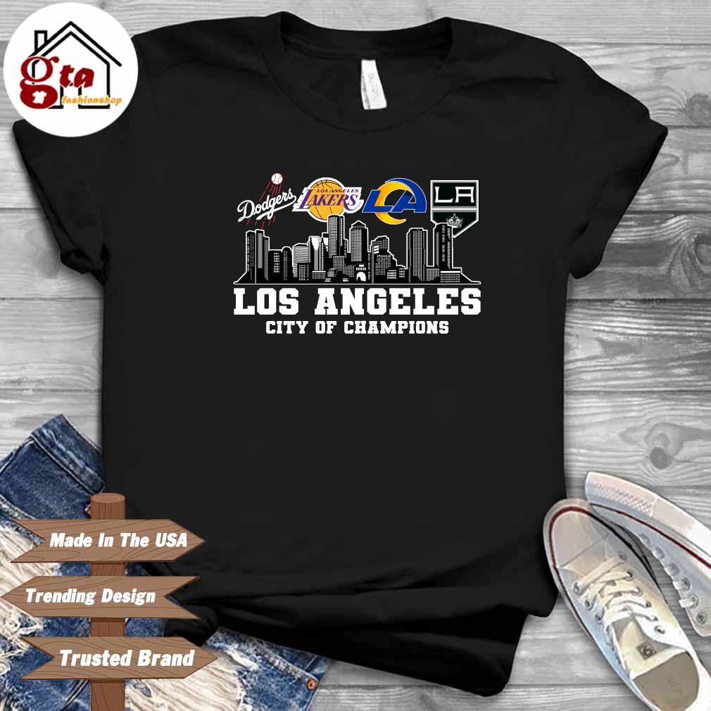 Los Angeles Dodgers And Lakers And Rams And Kings Los Angeles City Of  Champions shirt - Limotees