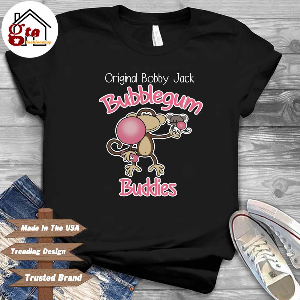 Original bobby jack bubblegum buddies shirt, hoodie, sweater, long sleeve  and tank top