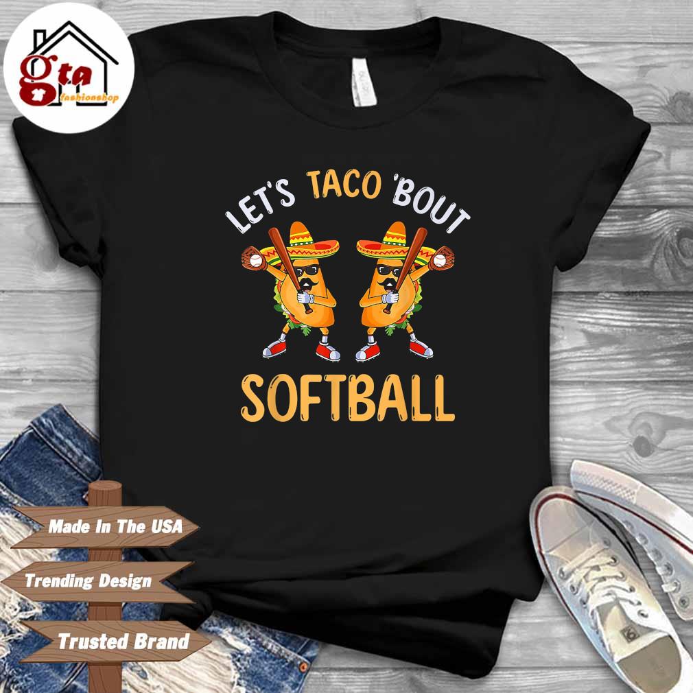 lets taco bout it shirt