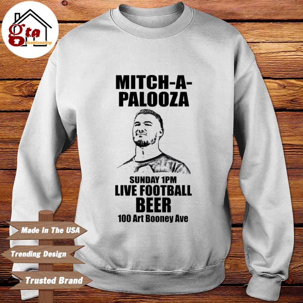 Mitch Trubisky Mitch A Palooza Sunday 1Pm Live Football Beer 100 Art Rooney  Ave Shirt, hoodie, sweater, long sleeve and tank top