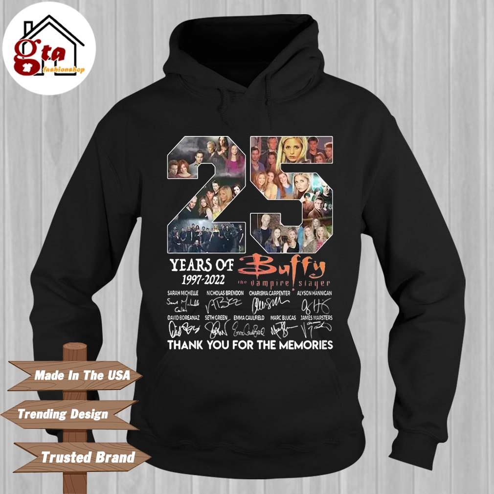 25 years of Buffy 1997 2022 the vampire stager signatures thank you for the memories t-s Hoodie