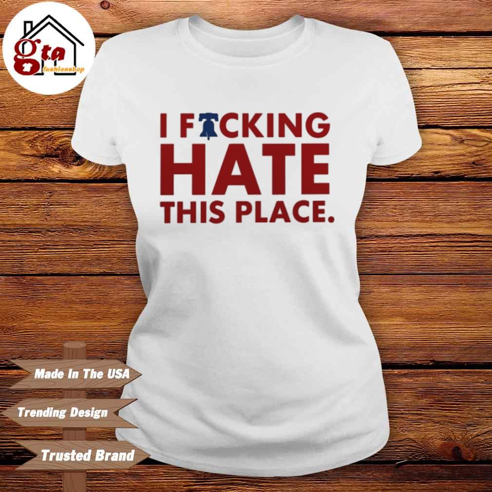 Philadelphia Phillies Alec Bohm I Hate This Fucking Place Shirt, hoodie,  sweater, long sleeve and tank top