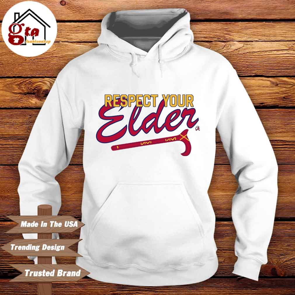 Atlanta braves respect your elder shirt