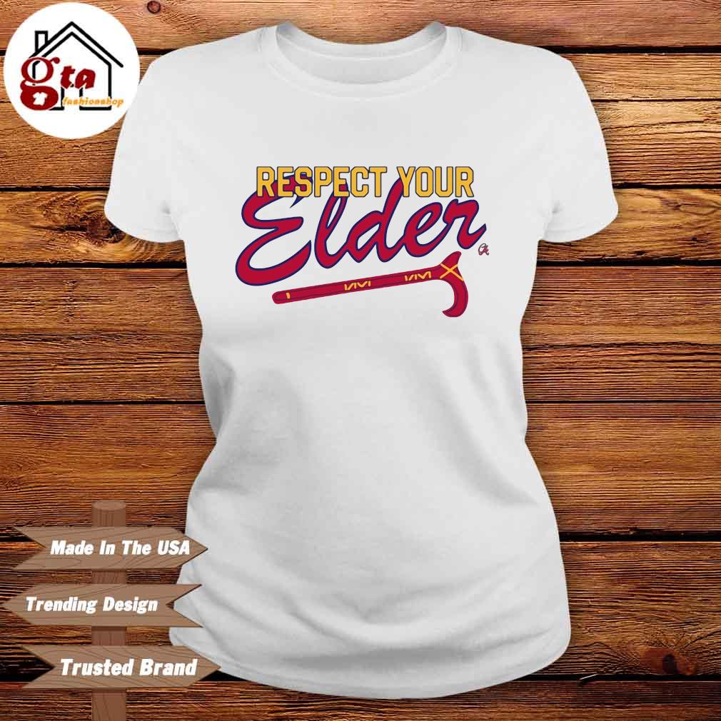 Atlanta Braves Respect Your Elder shirt, hoodie, sweater, longsleeve and  V-neck T-shirt