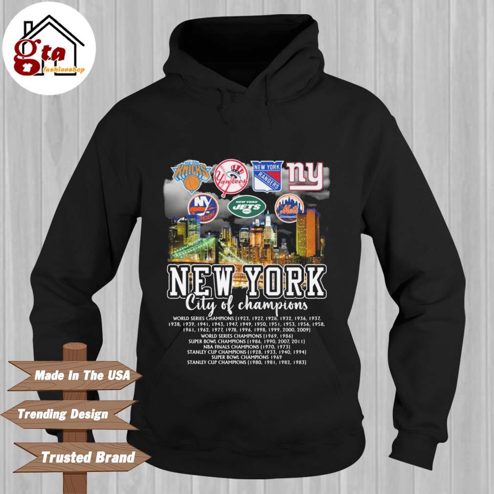 New York City Of Champions Knicks Yankees Rangers Giants Jets Mets shirt,  hoodie, sweater, long sleeve and tank top