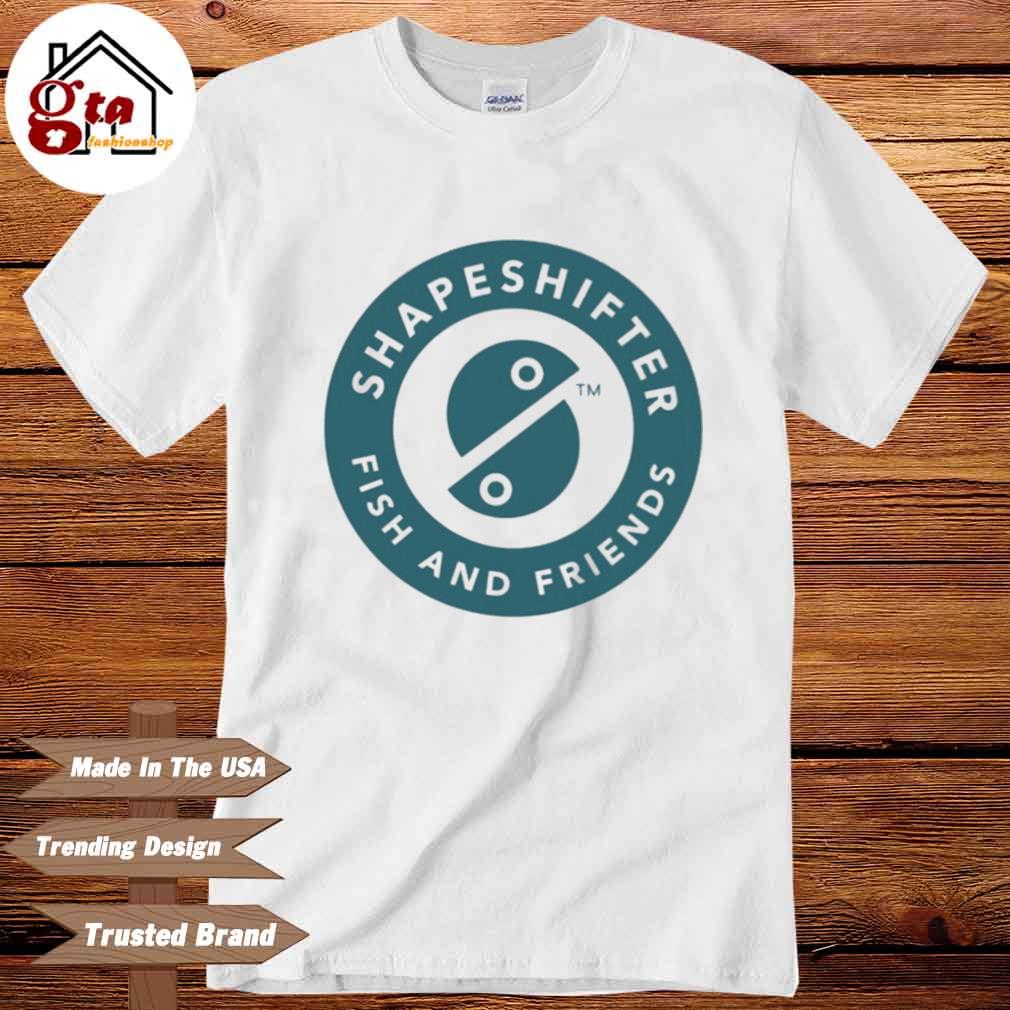 Project Friends In Need Shapeshifter Fish And Friends Shirt