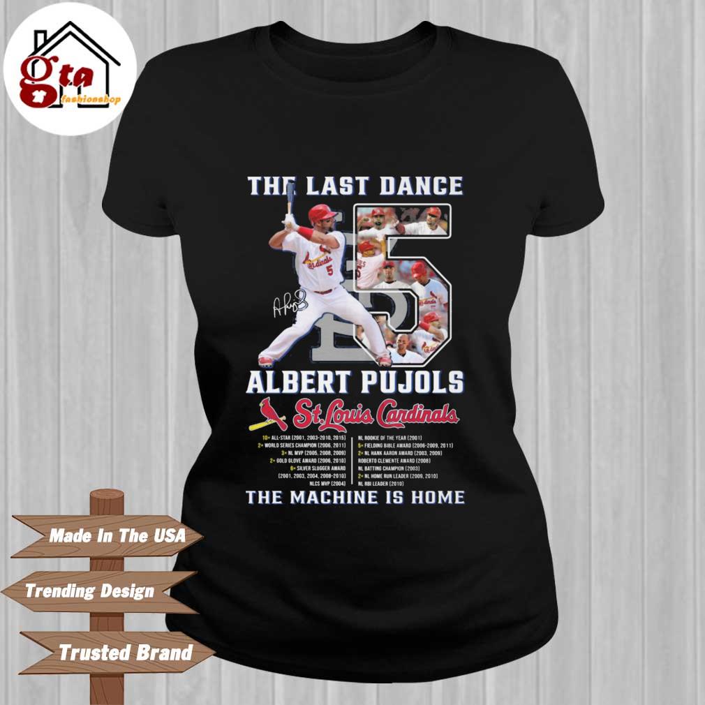 The Last Dance 5 Albert Pujols St. Louis Cardinals The Machine Is