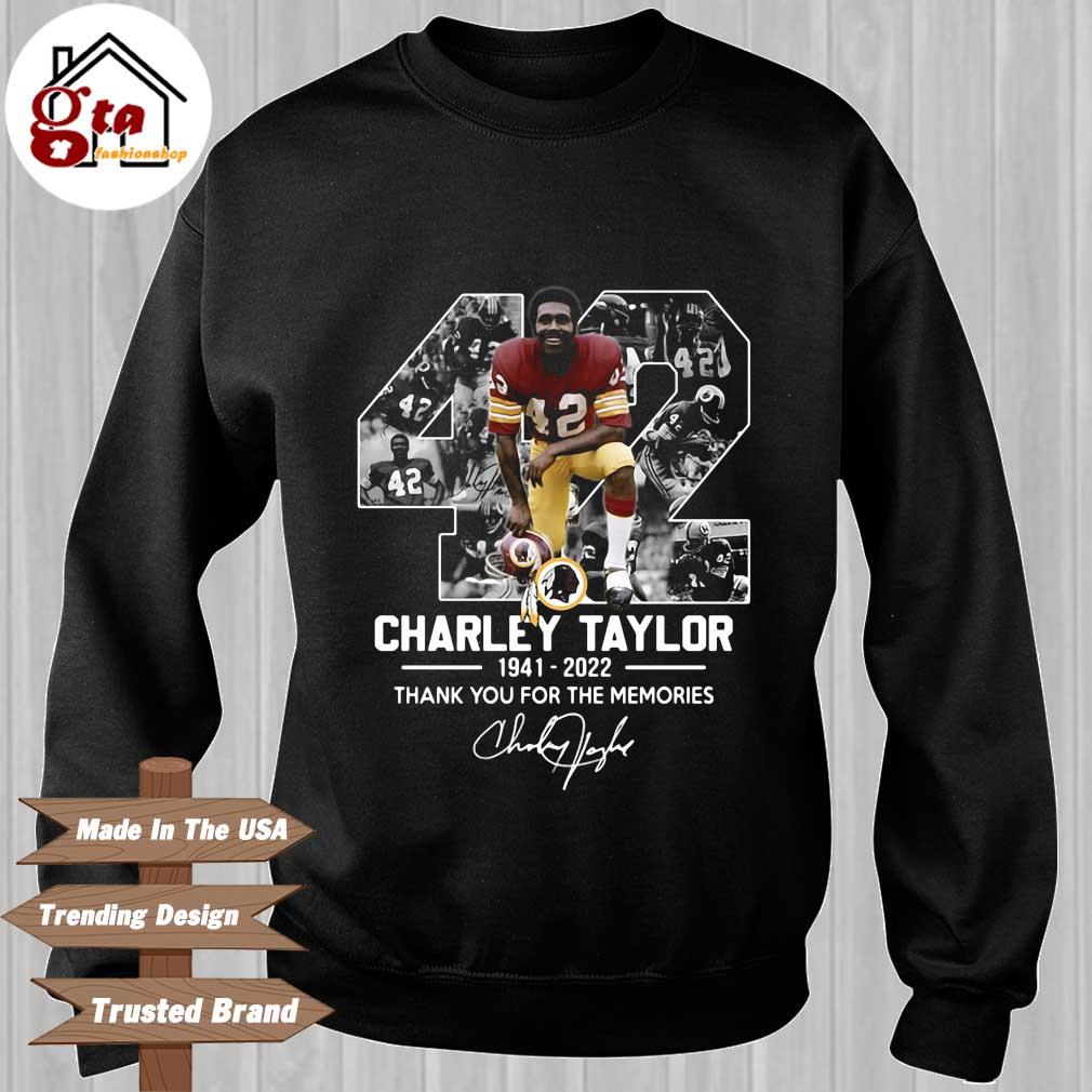 42 Charley Taylor 1941 2022 Washington Redskins Signatures Thank You For The Memories Shirt Sweater