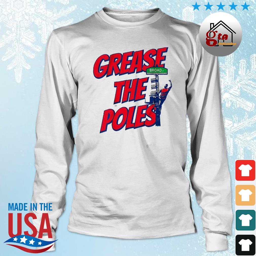 Grease The Poles Philadelphia Baseball 2022 Shirt Longsleeve trang