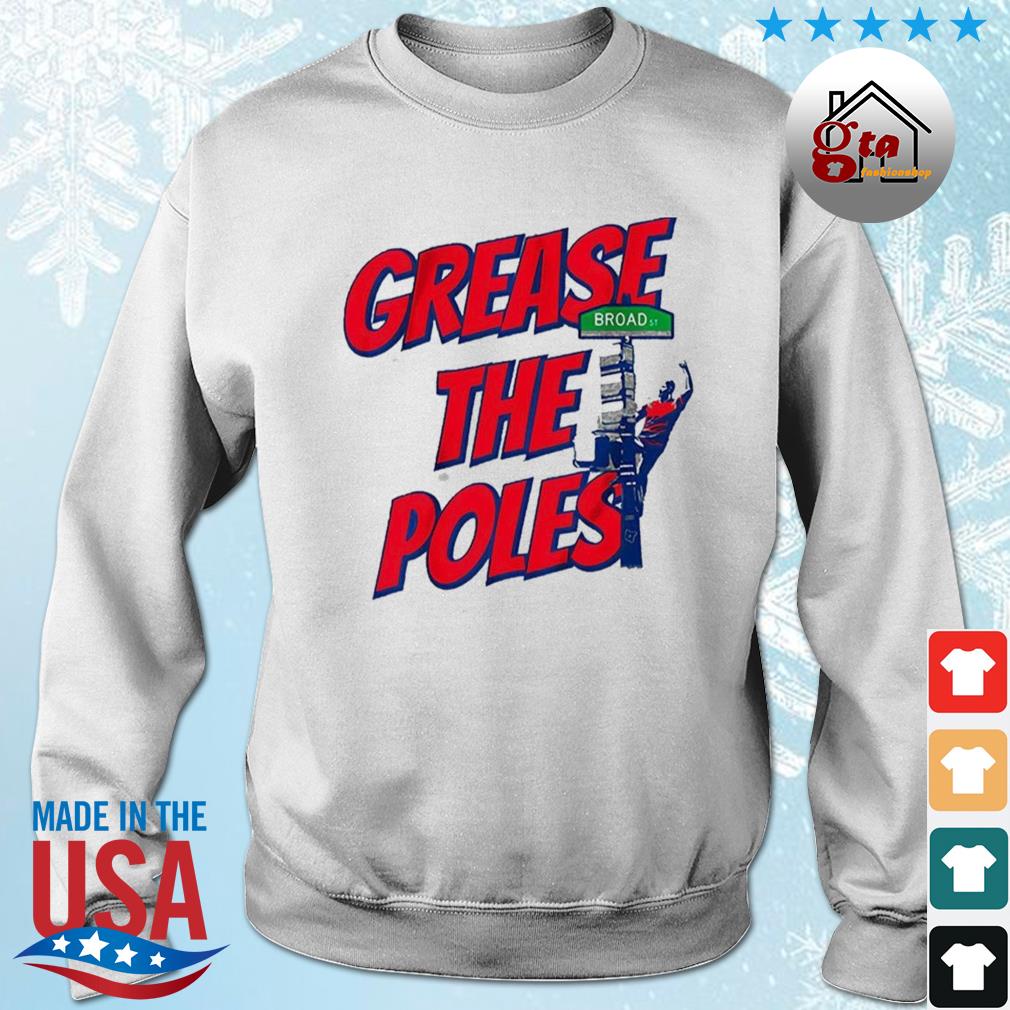 Grease The Poles Philadelphia Baseball 2022 Shirt sweater