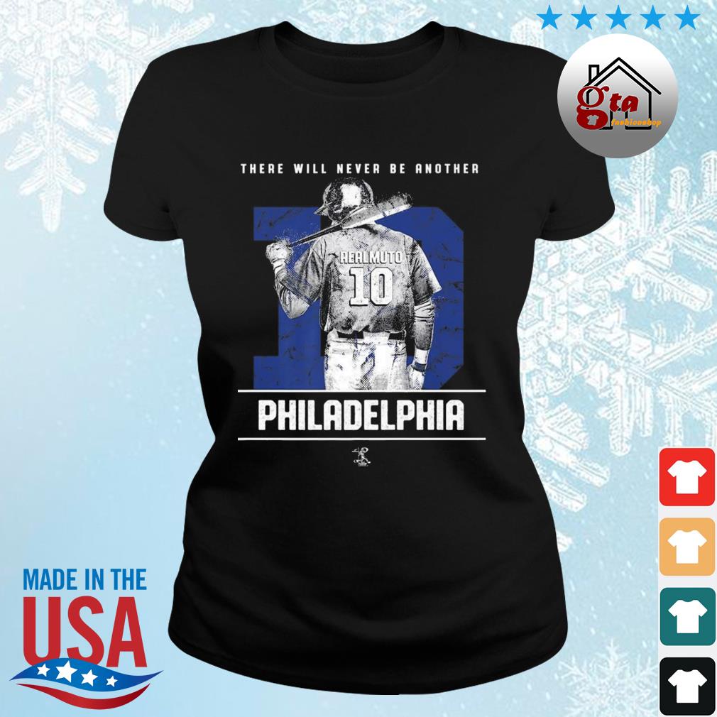 J T Realmuto There Will Never Be Another Philadelphia 2022 Shirt ladies