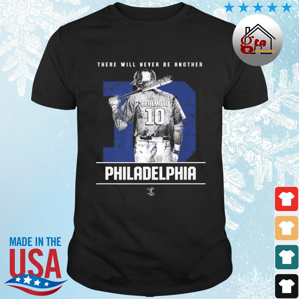J T Realmuto There Will Never Be Another Philadelphia 2022 Shirt