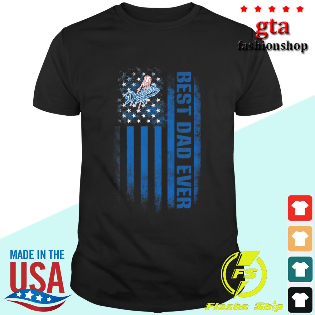Los Angeles Dodgers Best Dad Ever USA Distressed Flag 2022 Shirt, hoodie,  sweater, long sleeve and tank top