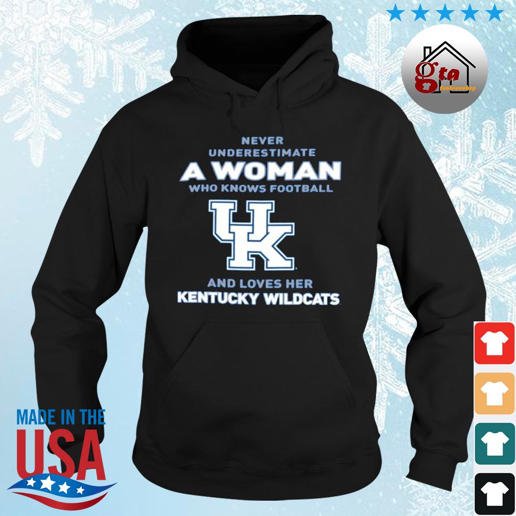 Never Underestimate A Woman Who Knows Football And Loves Her Kentucky Wildcats Logo 2022 Shirt hoodie