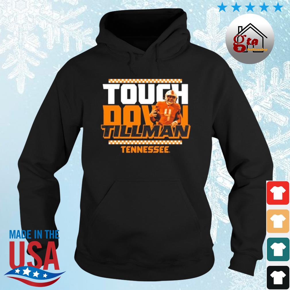 Tennessee Volunteers Touchdown Tillman 2022 Shirt hoodie
