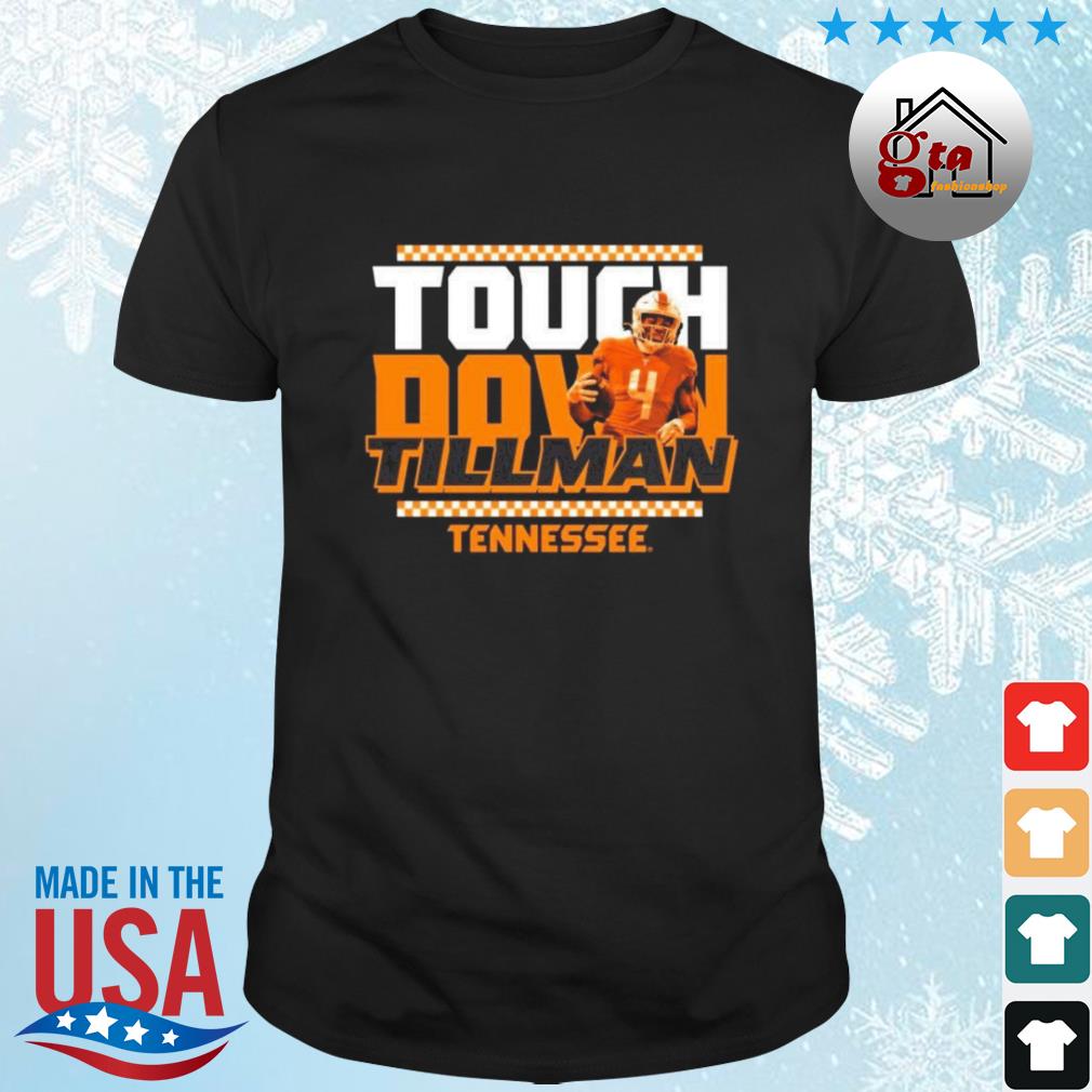 Tennessee Volunteers Touchdown Tillman 2022 Shirt