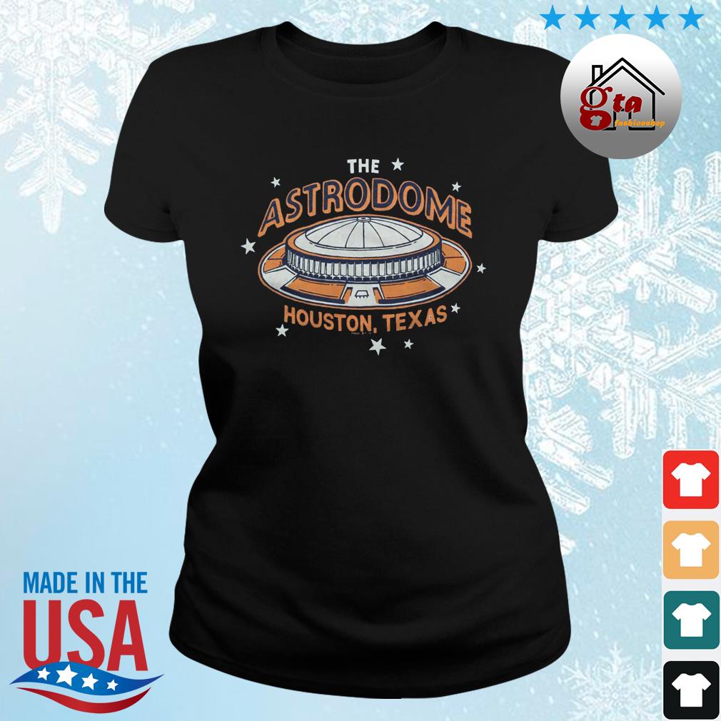 The Astrodome Houston Texas Houston Astros Baseball 2022 Shirt ladies