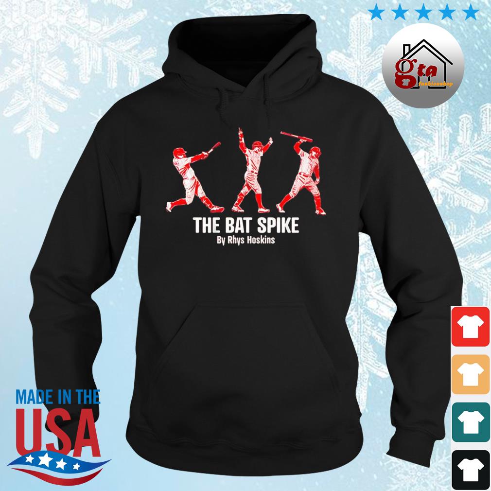 The Bat Spike By Rhys Hoskins Philadelphia Phillies The World Series 2022 Shirt hoodie
