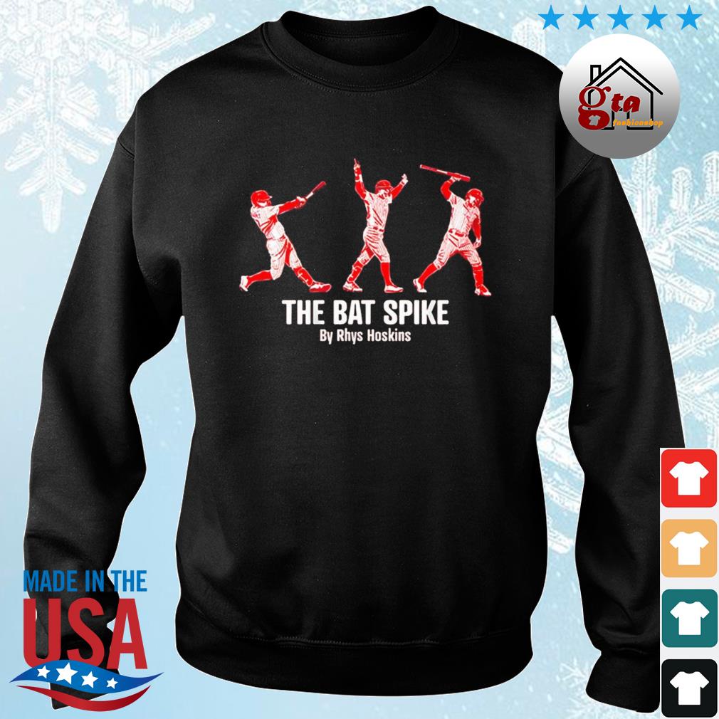 The Bat Spike By Rhys Hoskins Philadelphia Phillies The World Series 2022 Shirt sweater