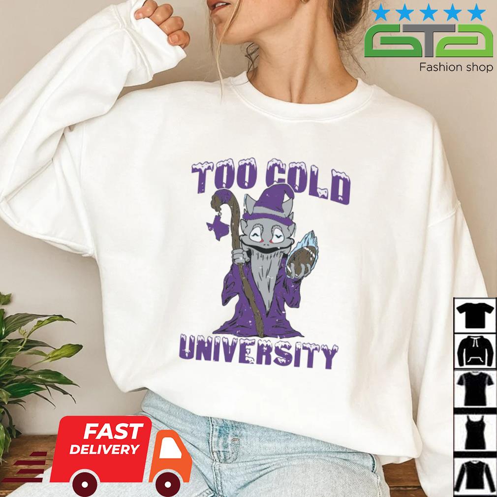 2022 Fort Worth Football Too Cold University Mascot Shirt