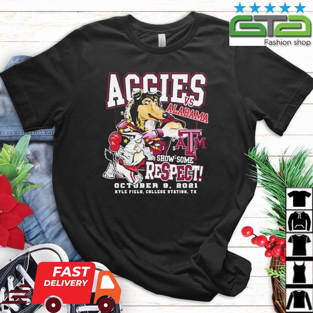 Aggies Vs Alabama Show Some Respect Shirt