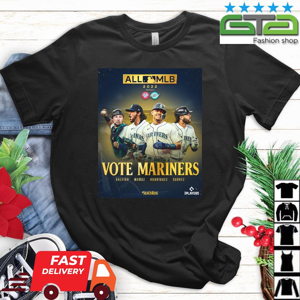 All MLB 2022 Vote Mariners Raleigh Munoz Rodriguez Suarez Shirt